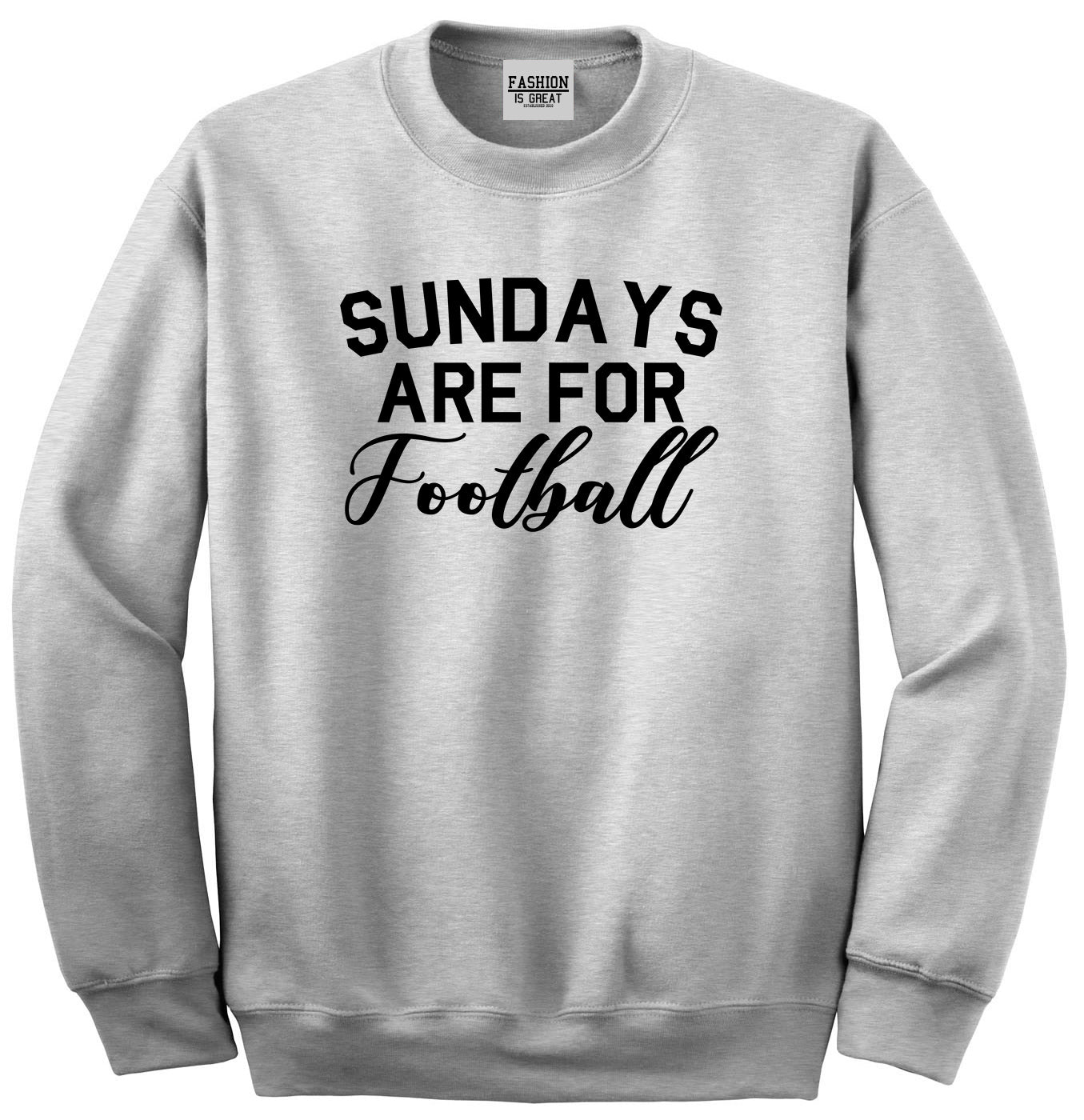 Sundays Are For Football Sports Grey Crewneck Sweatshirt