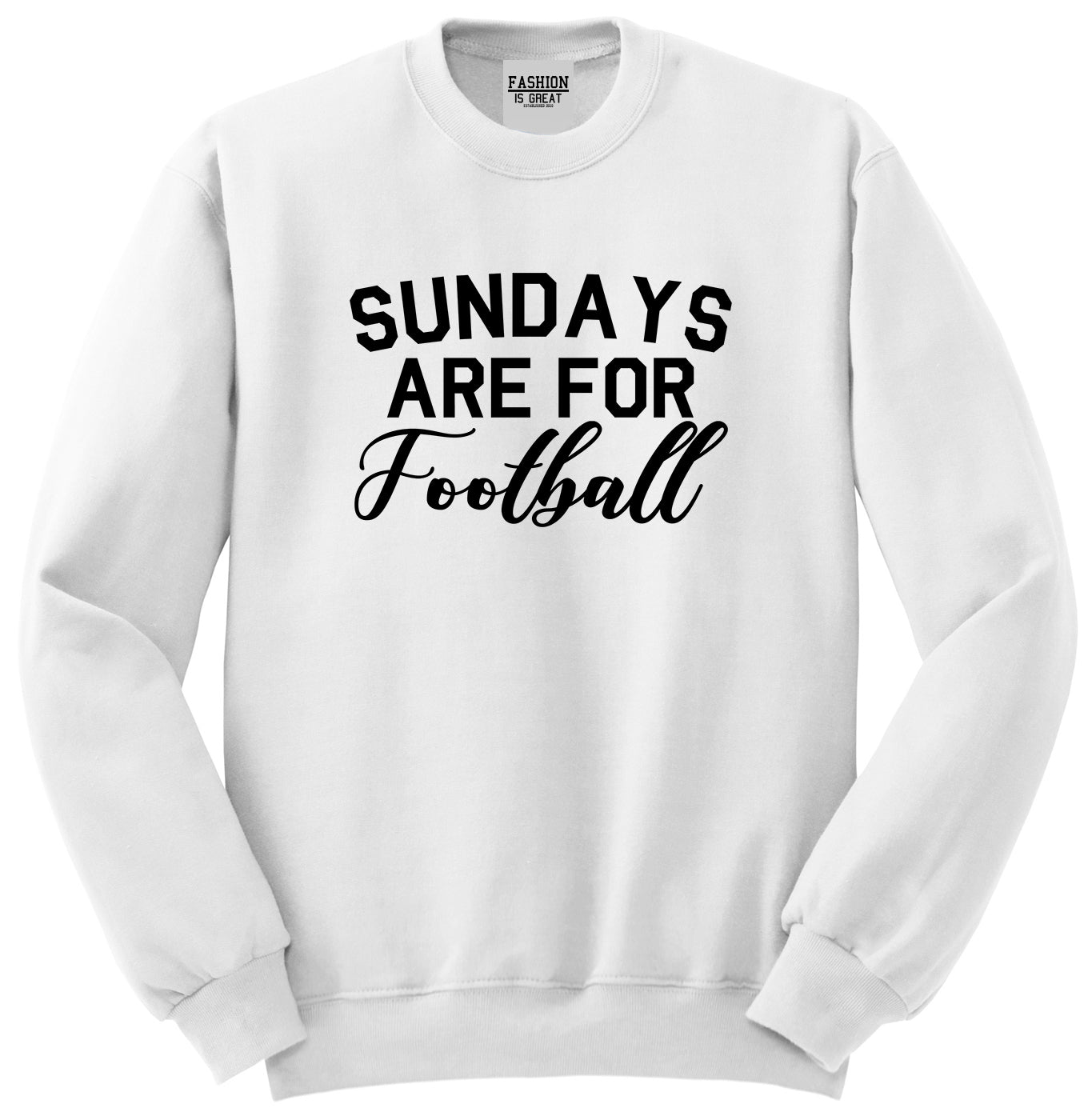 Sundays Are For Football Sports White Crewneck Sweatshirt