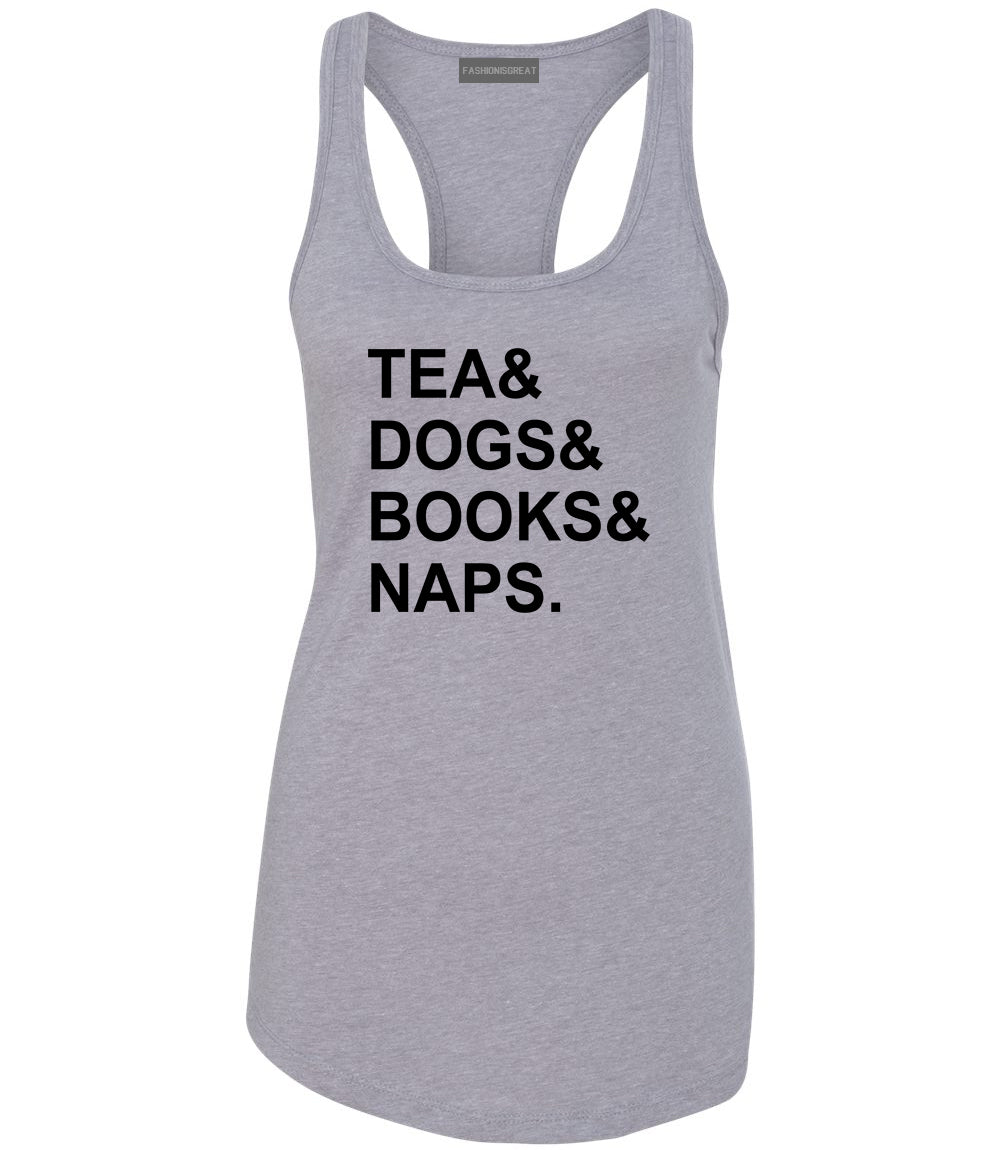 Tea Dogs Books Naps Funny Grey Racerback Tank Top