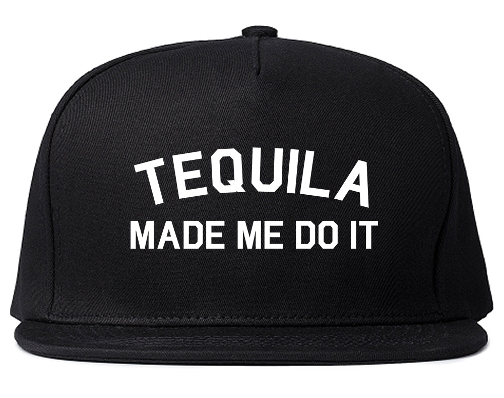 Tequila Made Me Do It Funny Vacation Black Snapback Hat