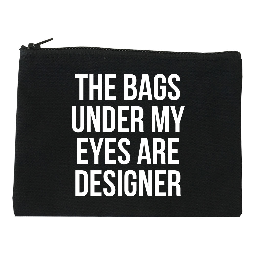 The Bags Under My Eyes Are Designer Makeup Bag Red