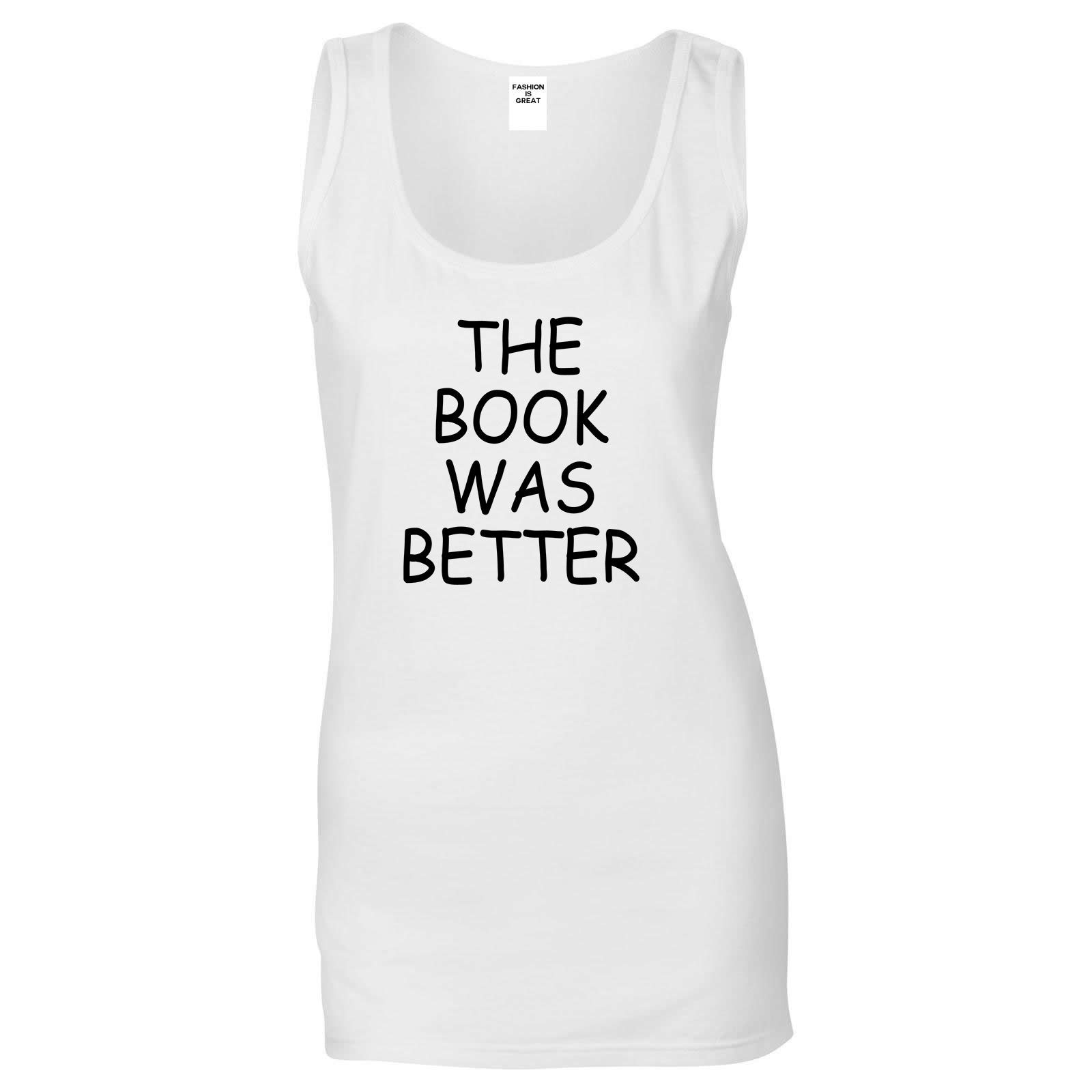 The Book Was Better Reading White Tank Top