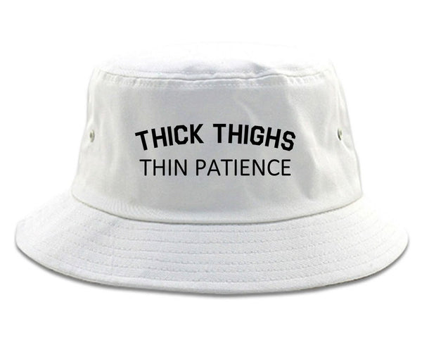 Thick Thighs Thin Patience Bucket Hat White