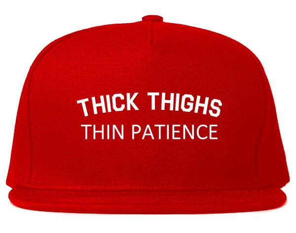 Thick Thighs Thin Patience Snapback Hat Red