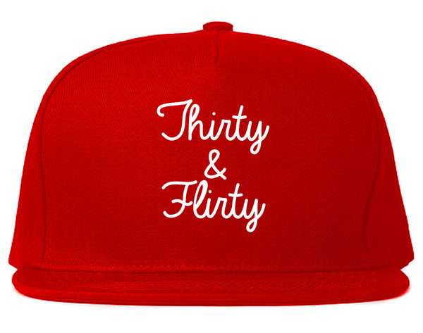 Thirty And Flirty 30th Birthday Party Snapback Hat Red