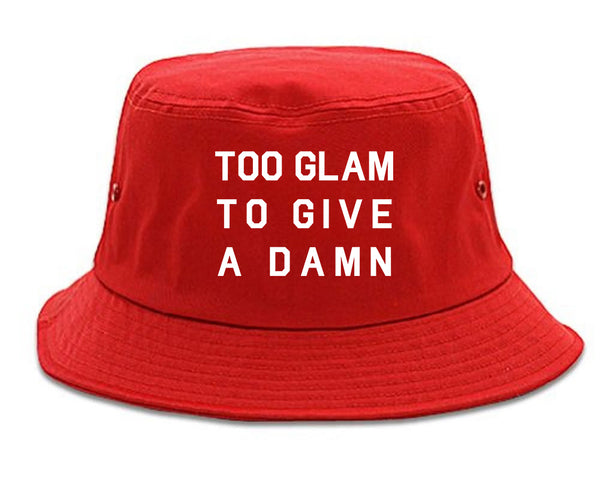 Too Glam To Give A Damn Funny Fashion Bucket Hat Red