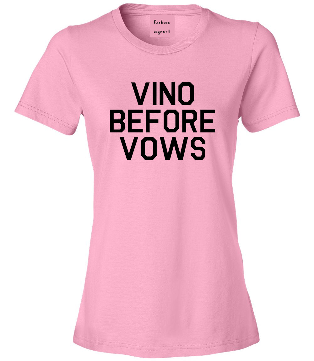 Vino Before Vows Wine Wedding Party Pink T-Shirt