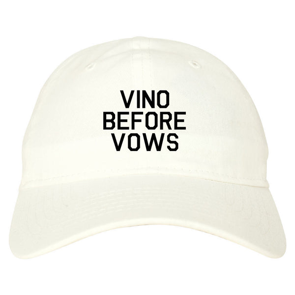 Vino Before Vows Wine Wedding Party White Dad Hat