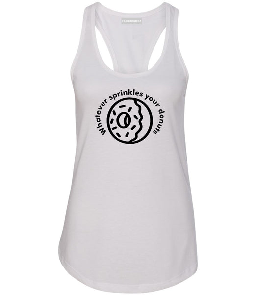 Whatever Sprinkles Your Donuts Womens Racerback Tank Top White