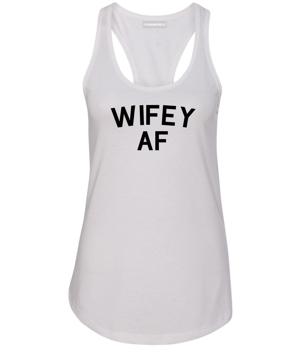 Wifey AF Wife Wedding White Racerback Tank Top