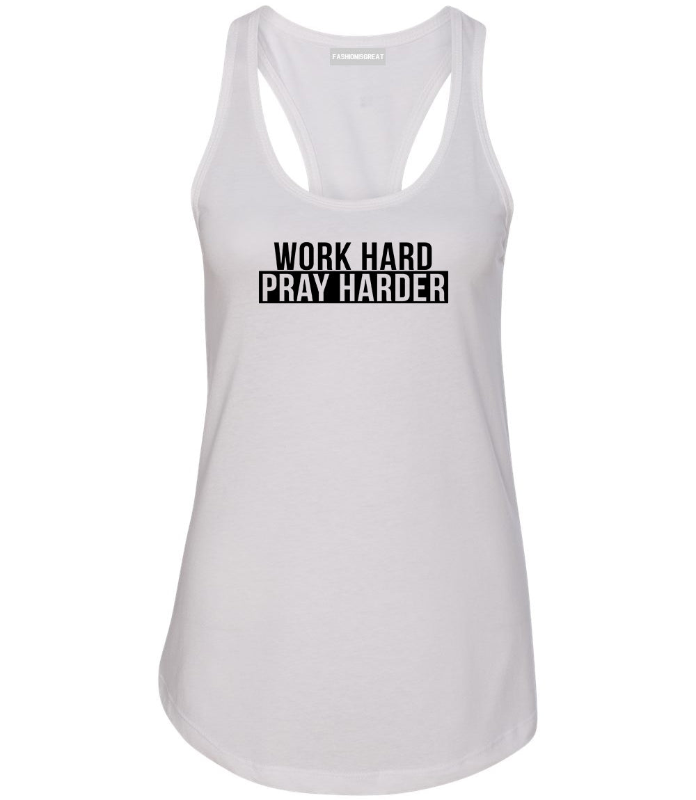 Work Hard Pray Harder Womens Racerback Tank Top White