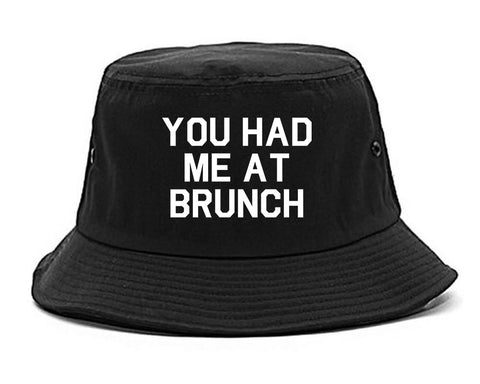 You Had Me At Brunch Food Black Bucket Hat