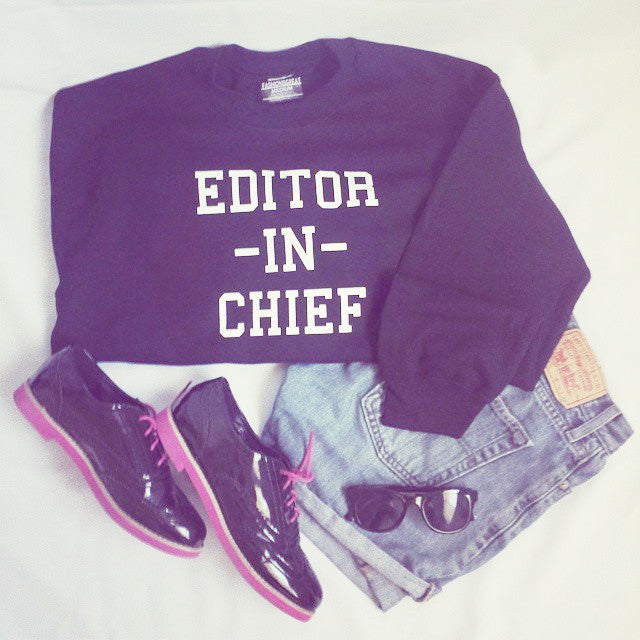 Editor In Chief Sweatshirt