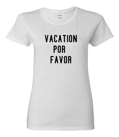 Vacation Por Favor T-shirt