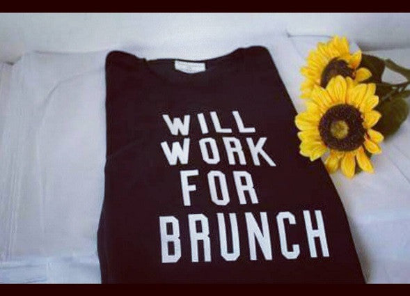 Will Work For Brunch T-shirt