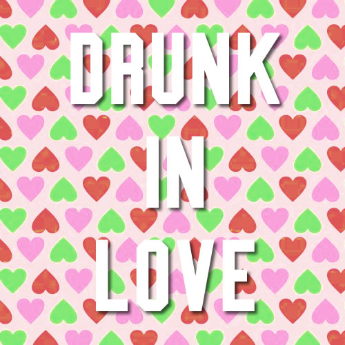 Drunk in Love – Flirty, Fun & Made for the Main Character Energy