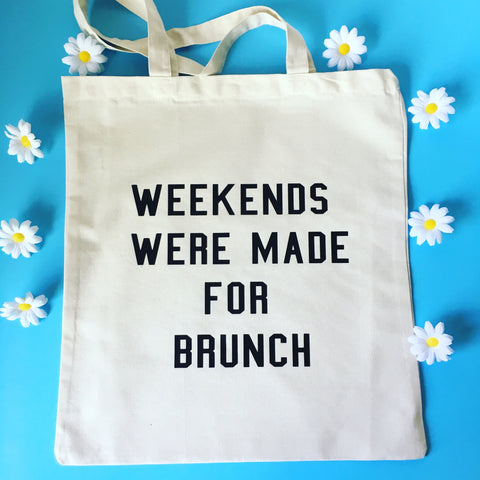Weekends Were Made For Brunch Tote Bag