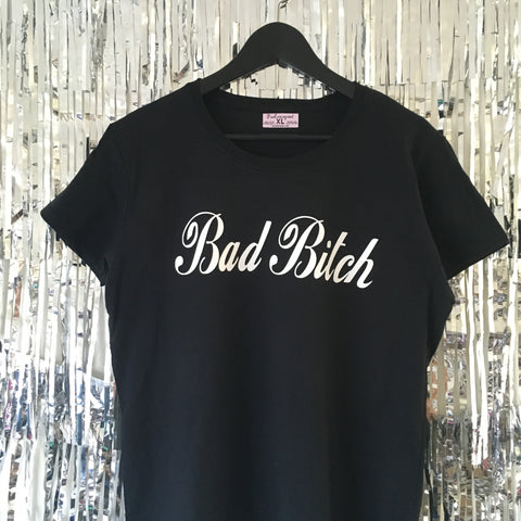 Bad Bitch T-shirt