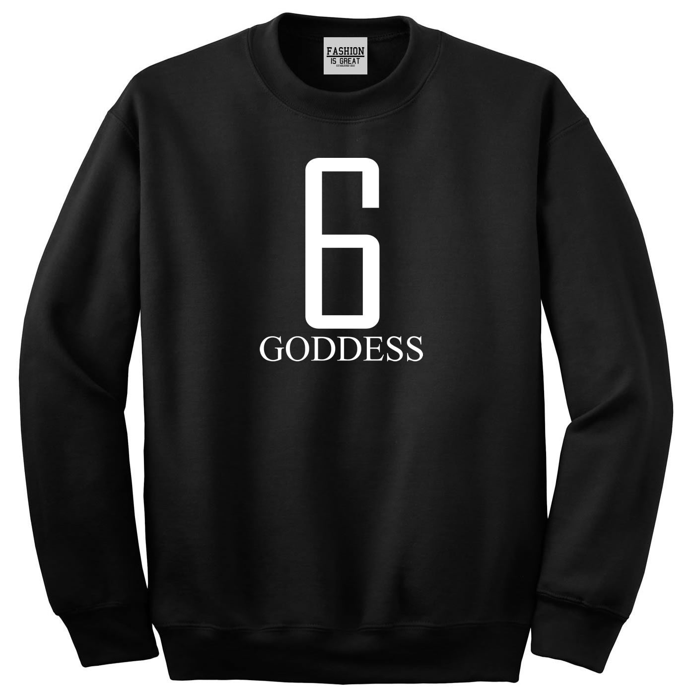 6 Goddess Crewneck Sweatshirt