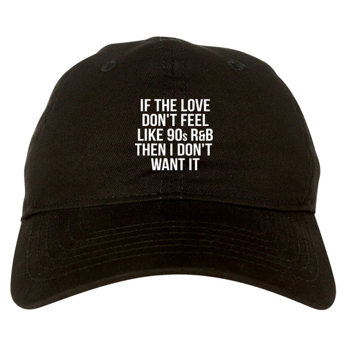90s RnB Love black dad hat