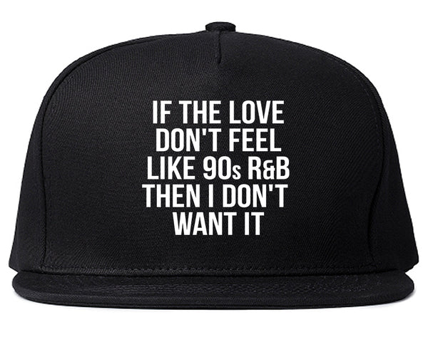 90s RnB Love Black Snapback Hat