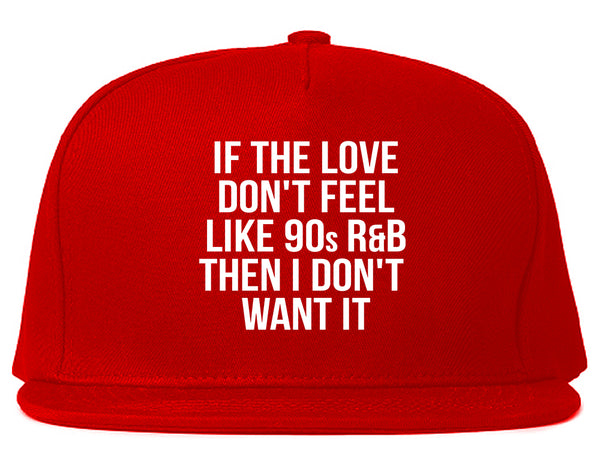 90s RnB Love Red Snapback Hat