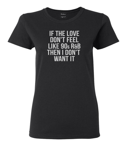 90s RnB Love Black Womens T-Shirt