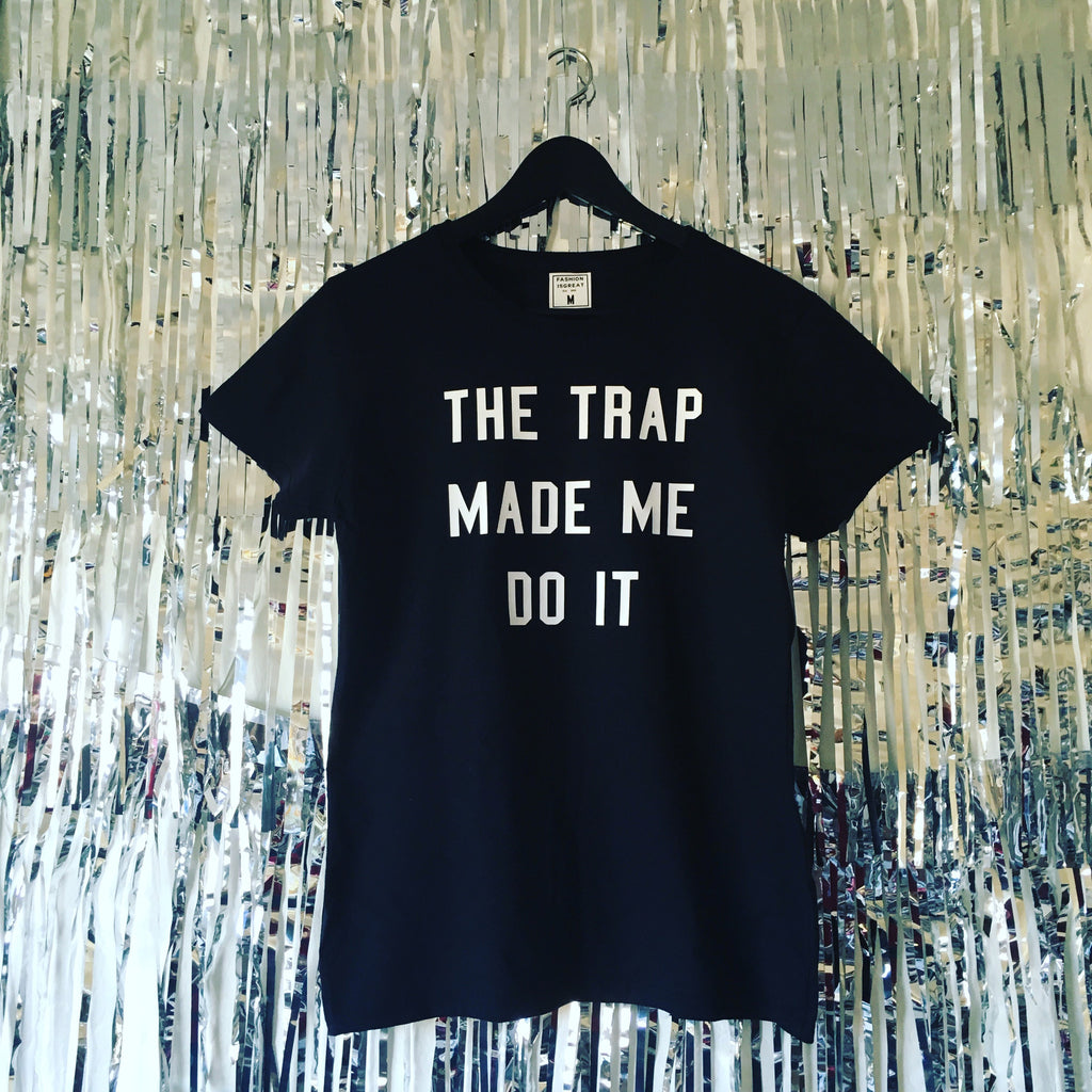 Trap Made Me T-shirt