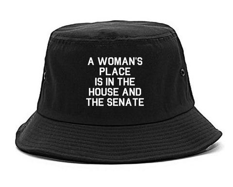 A Womans Place Is In The House And The Senate Black Bucket Hat