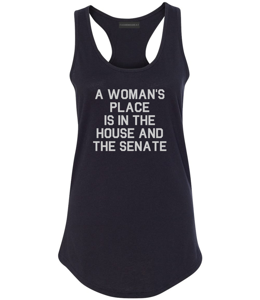 A Womans Place Is In The House And The Senate Black Racerback Tank Top