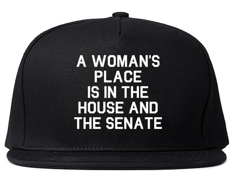 A Womans Place Is In The House And The Senate Black Snapback Hat