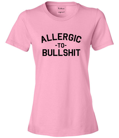 Allergic To Bullshit Funny Pink Womens T-Shirt