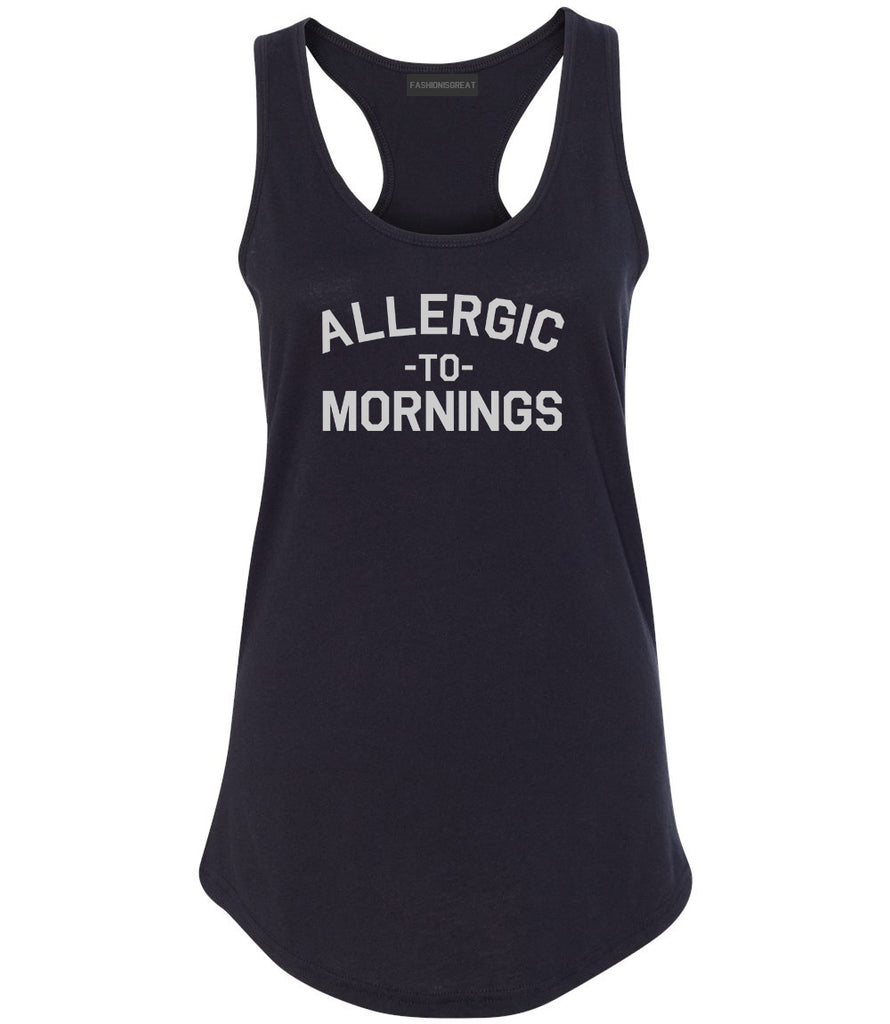 Allergic To Mornings Funny Black Womens Racerback Tank Top