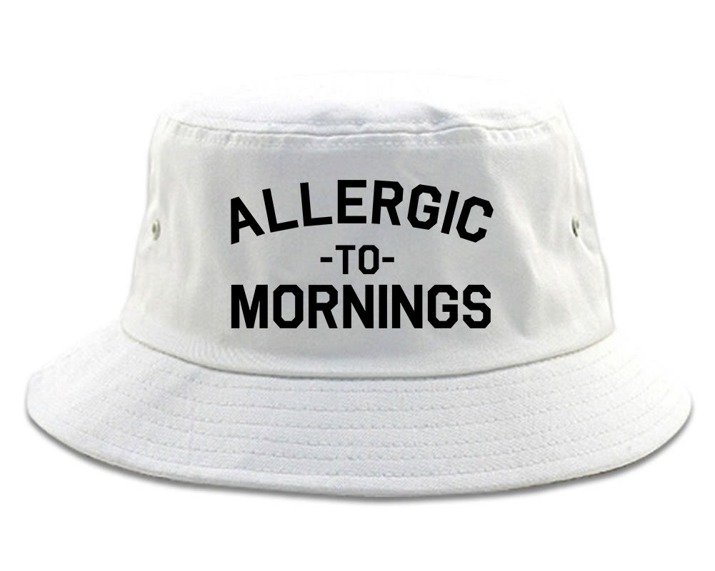 Allergic To Mornings Funny white Bucket Hat