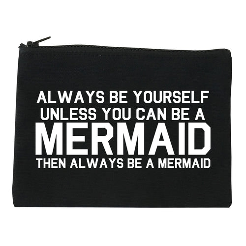 Always Be Yourself Unless You Can Be A Mermaid Makeup Bag Red