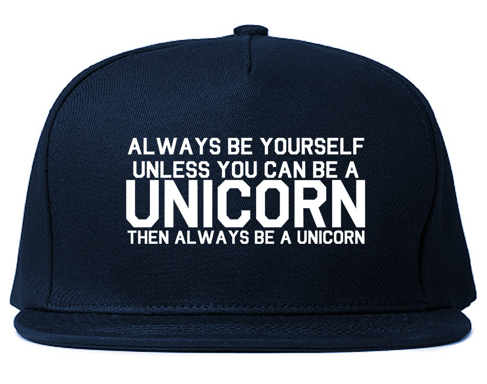 Always Be Yourself Unless You Can Be A Unicorn Snapback Hat Blue