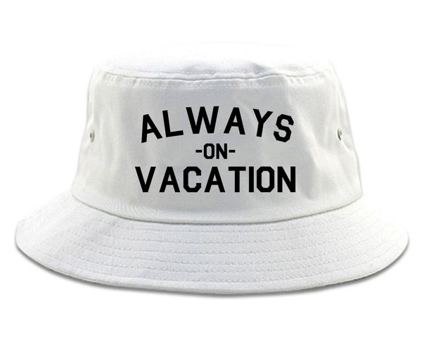 Always On Vacation White Bucket Hat