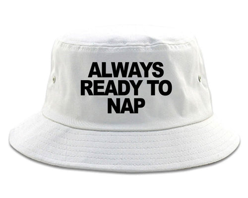 Always Ready To Nap Bucket Hat White