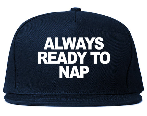 Always Ready To Nap Snapback Hat Blue