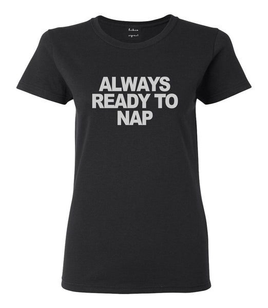 Always Ready To Nap Womens Graphic T-Shirt Black