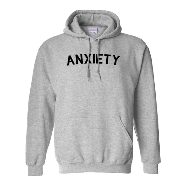 Anxiety Anxious Grey Pullover Hoodie