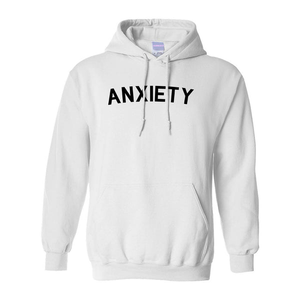 Anxiety Anxious White Pullover Hoodie