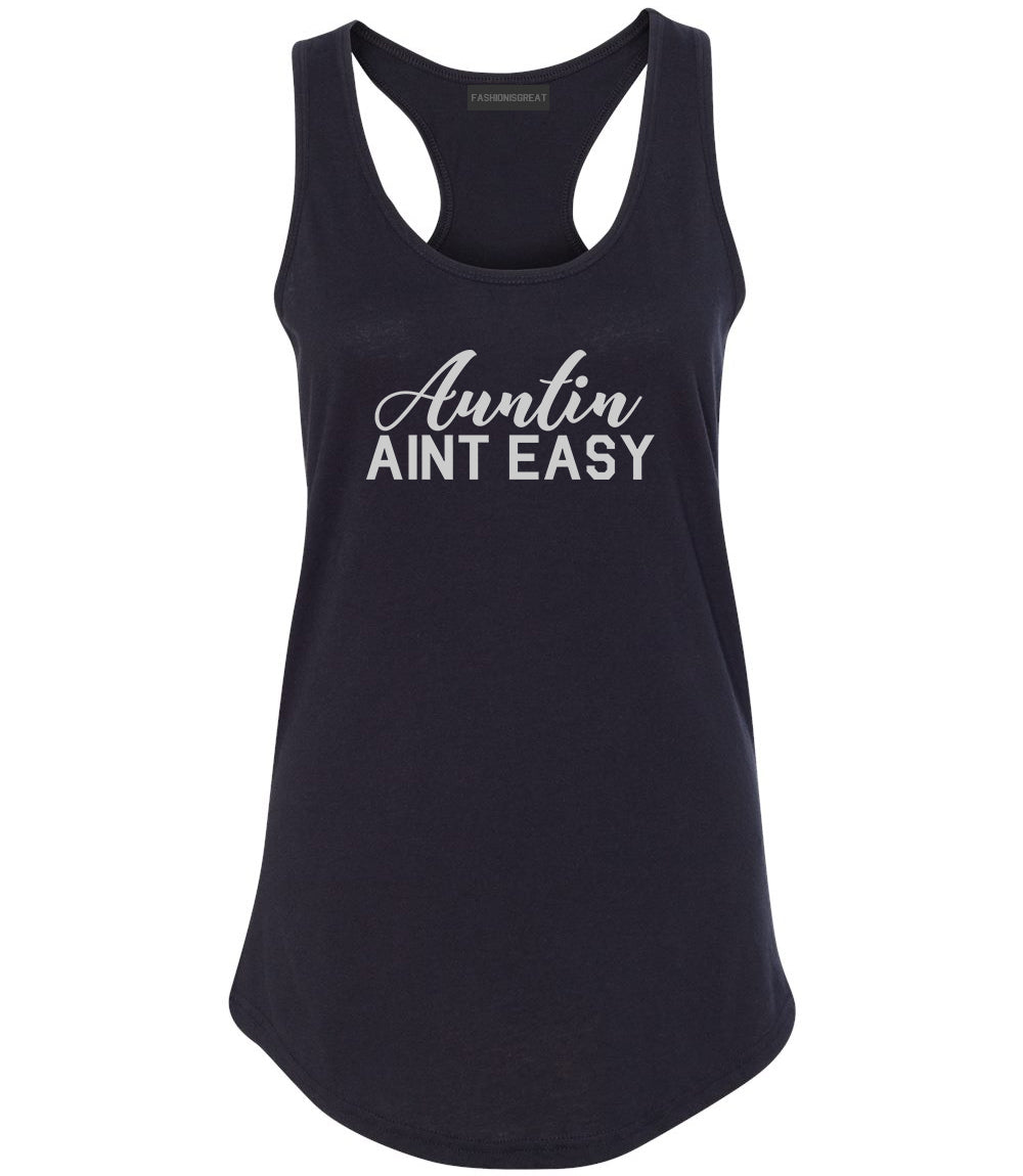 Auntin Aint Easy Aunt Black Racerback Tank Top