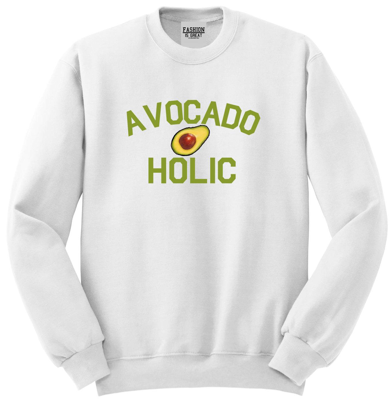 Avocado Holic Foodie Food Unisex Crewneck Sweatshirt White