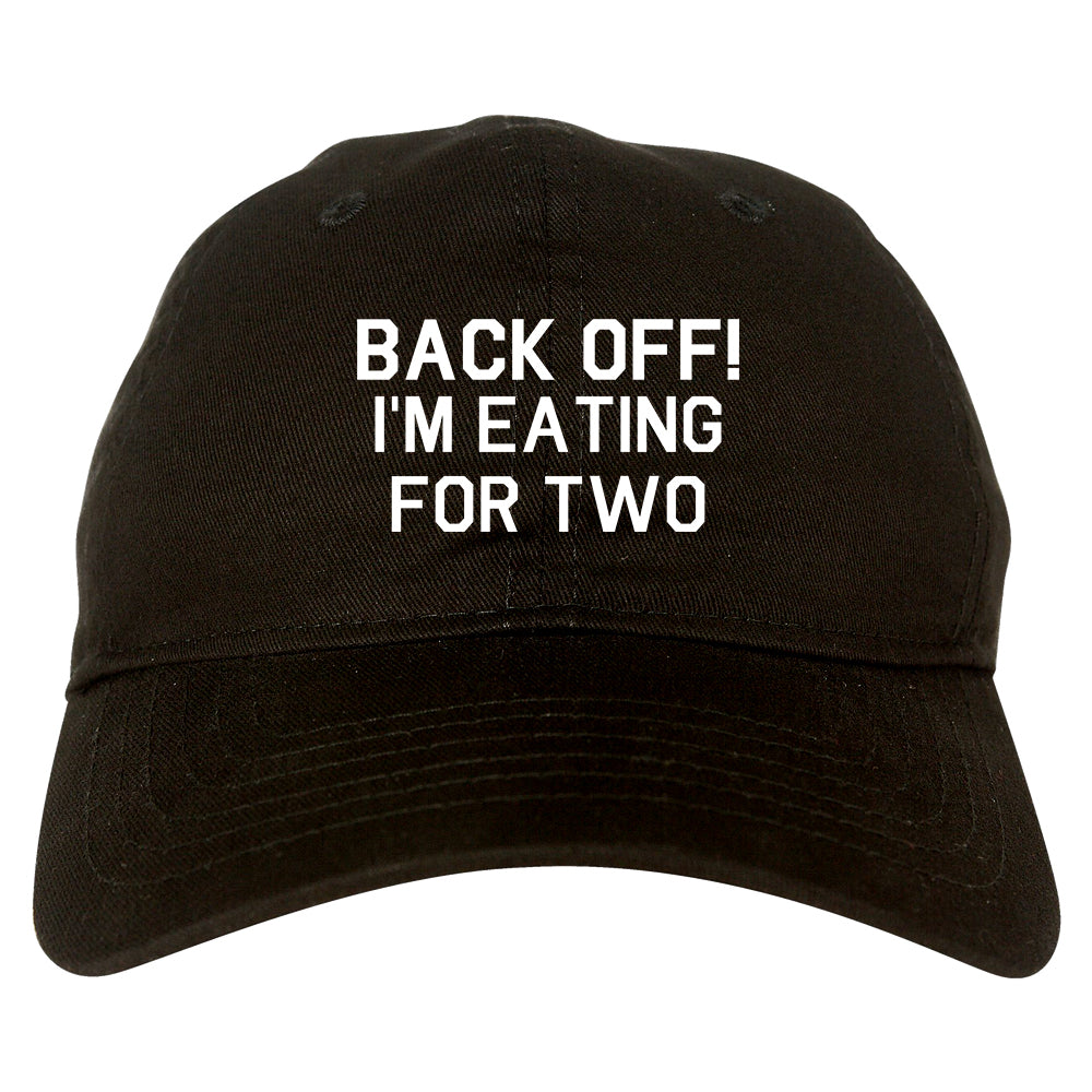 Back Off Im Eating For Two Funny Pregnancy Dad Hat Black