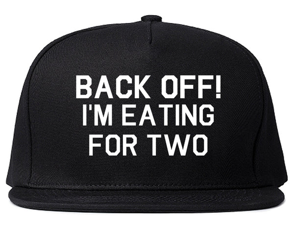 Back Off Im Eating For Two Funny Pregnancy Snapback Hat Black