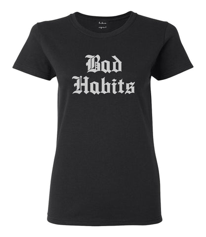 Bad Habits Goth Black Womens T-Shirt