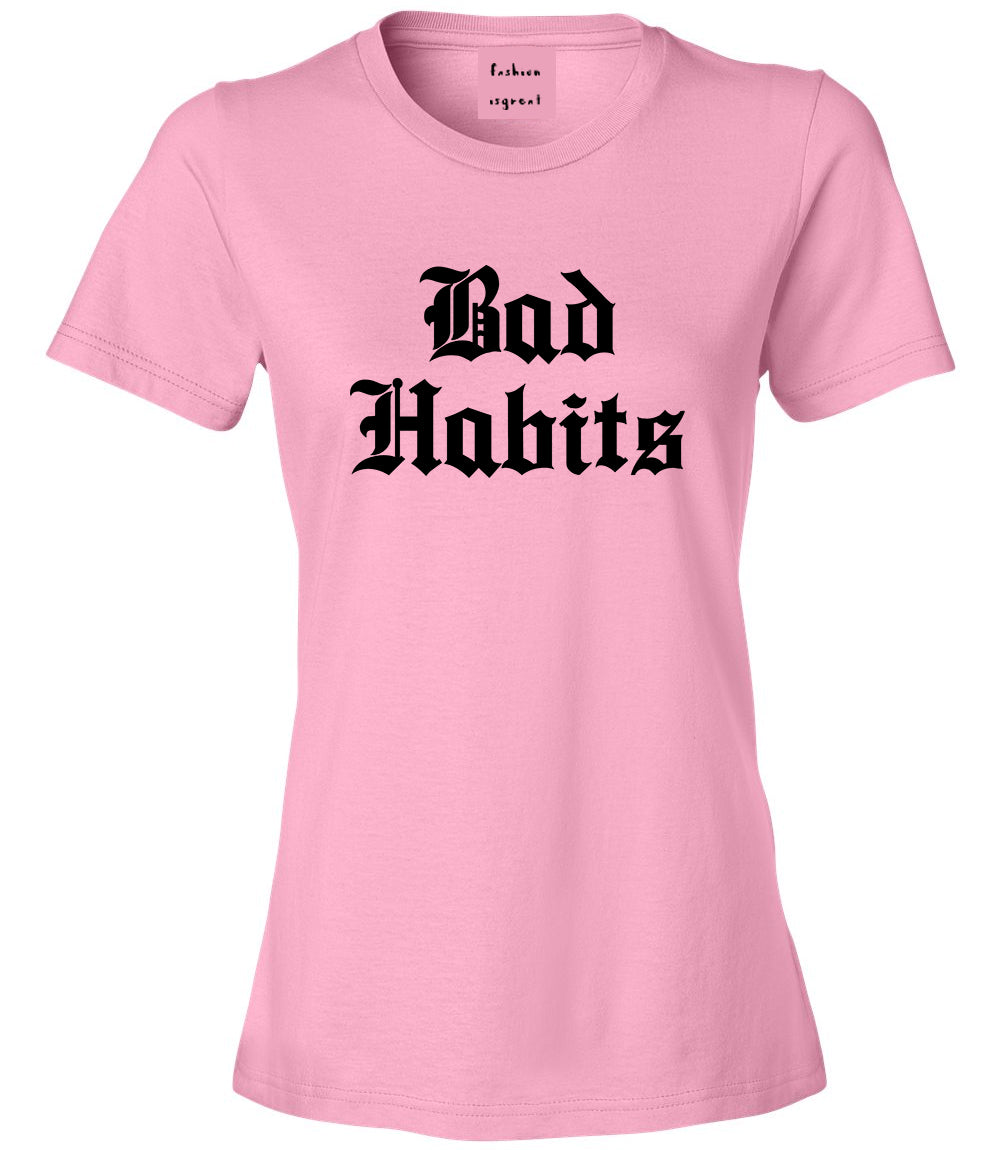 Bad Habits Goth Pink Womens T-Shirt