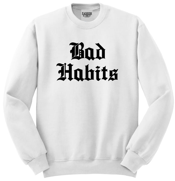Bad Habits Goth White Womens Crewneck Sweatshirt