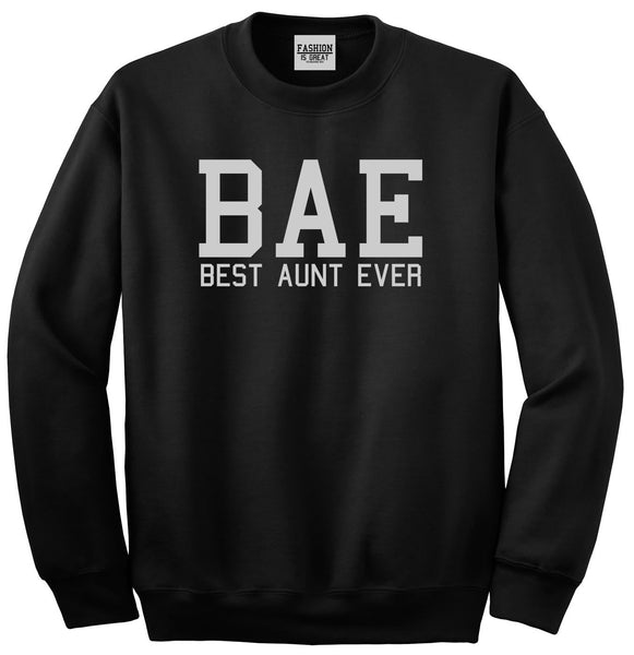 Bae Best Aunt Ever Black Womens Crewneck Sweatshirt